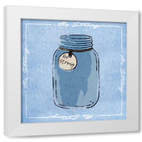 Jar Of Strength White Modern Wood Framed Art Print by Prime, Marcus