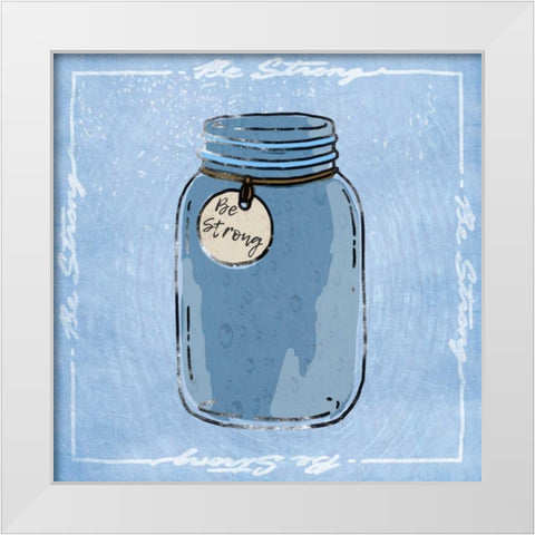 Jar Of Strength White Modern Wood Framed Art Print by Prime, Marcus