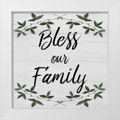 Bless Our Family White Modern Wood Framed Art Print by Prime, Marcus