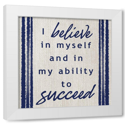 Belief In Success White Modern Wood Framed Art Print by Prime, Marcus