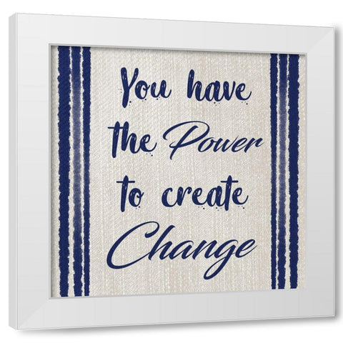 Power Of Change White Modern Wood Framed Art Print by Prime, Marcus