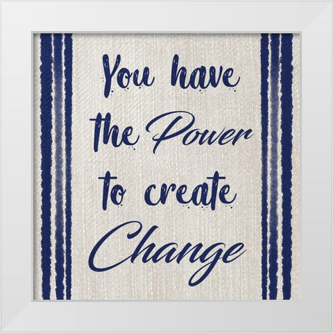 Power Of Change White Modern Wood Framed Art Print by Prime, Marcus