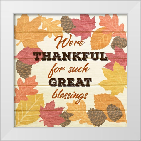 Thankful For Blessings White Modern Wood Framed Art Print by Prime, Marcus
