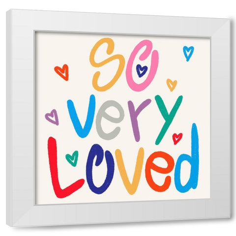 So Very Loved 2 White Modern Wood Framed Art Print by Prime, Marcus