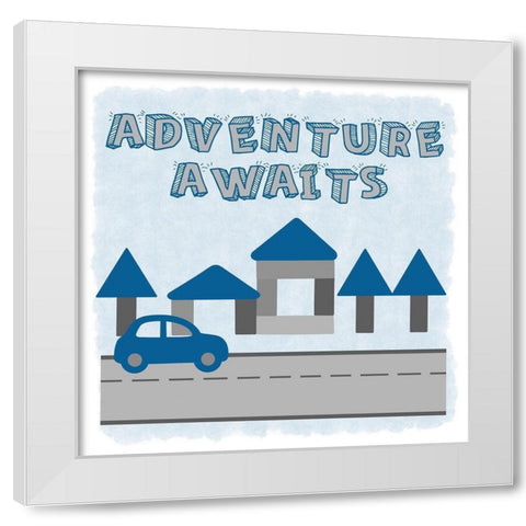 Adventure Awaits White Modern Wood Framed Art Print by Prime, Marcus