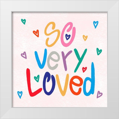 So Loved 1 White Modern Wood Framed Art Print by Prime, Marcus