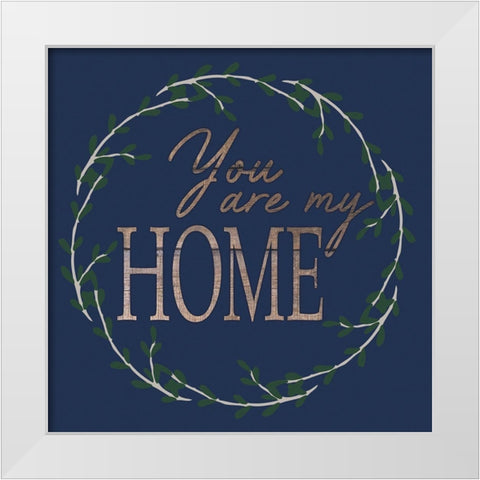 You Are Home White Modern Wood Framed Art Print by Prime, Marcus