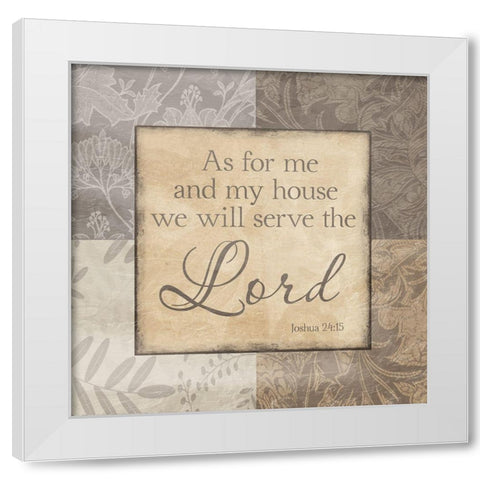 Serve The Lord White Modern Wood Framed Art Print by Prime, Marcus