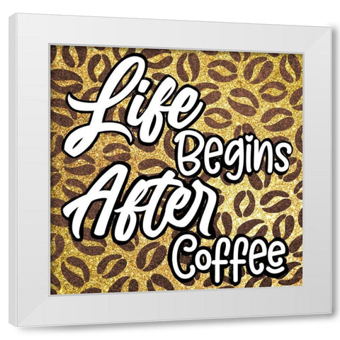 Life After Coffee 2 White Modern Wood Framed Art Print by Prime, Marcus