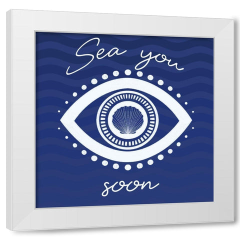 Sea You Soon Eye White Modern Wood Framed Art Print by Prime, Marcus