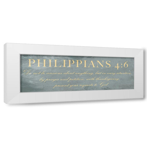 Philippians 4:6 White Modern Wood Framed Art Print by Villa, Mlli