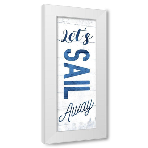 Lets Sail Away White Modern Wood Framed Art Print by Villa, Mlli