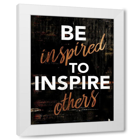 Be Inspired White Modern Wood Framed Art Print by Villa, Mlli