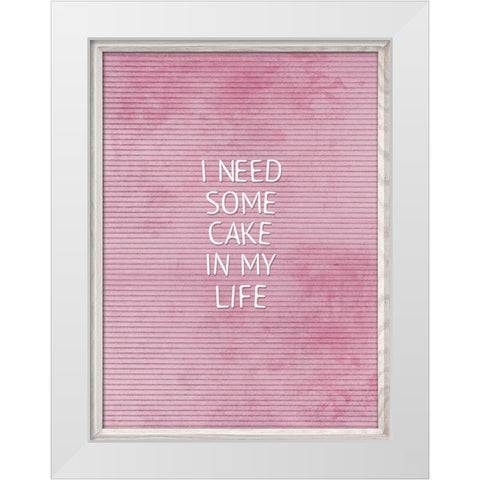 Cake In My Life White Modern Wood Framed Art Print by Villa, Mlli