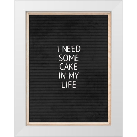 Cake In My Life Black White Modern Wood Framed Art Print by Villa, Mlli