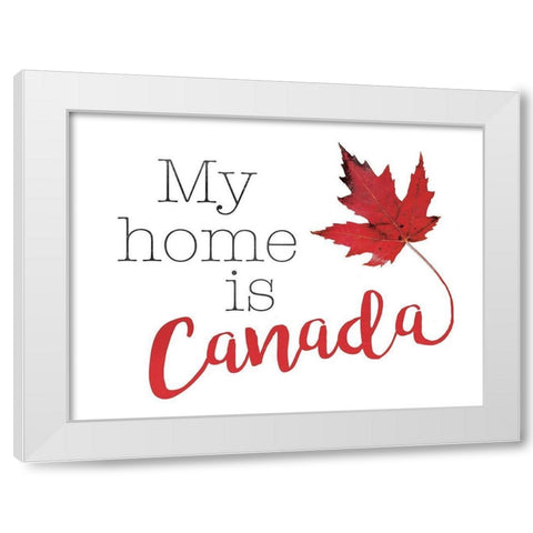 Home Is Canada White Modern Wood Framed Art Print by Villa, Mlli