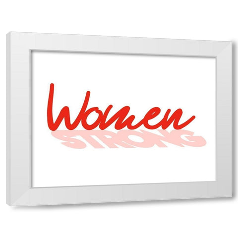Strong Women White Modern Wood Framed Art Print by Villa, Mlli
