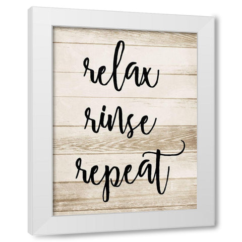 Relax Rinse Repeat White Modern Wood Framed Art Print by Villa, Mlli