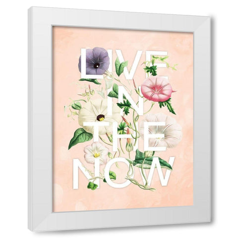 Live In The Now White Modern Wood Framed Art Print by Villa, Mlli