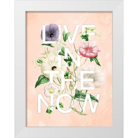 Live In The Now White Modern Wood Framed Art Print by Villa, Mlli