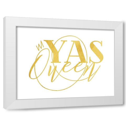 Yas Queen White Modern Wood Framed Art Print by Villa, Mlli