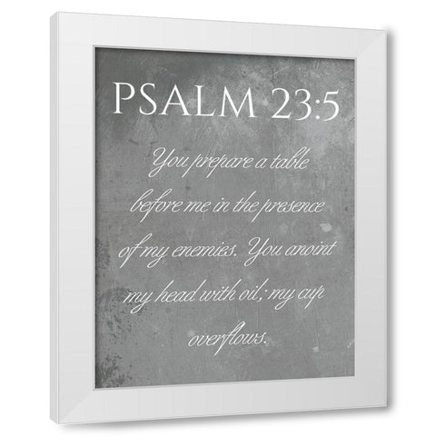 Psalm 23:5 White Modern Wood Framed Art Print by Villa, Mlli