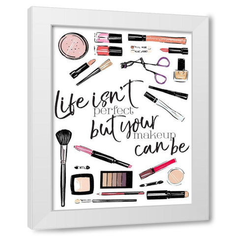 Life Isnt Perfect White Modern Wood Framed Art Print by Villa, Mlli