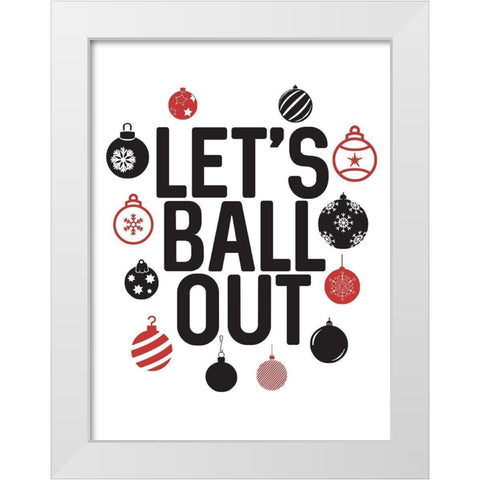 Lets Ball White Modern Wood Framed Art Print by Villa, Milli