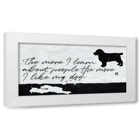 I Like My Dog White Modern Wood Framed Art Print by Villa, Milli