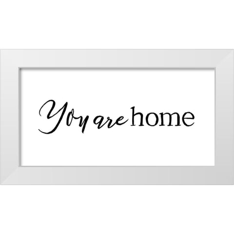 You Are Home White Modern Wood Framed Art Print by Villa, Mlli