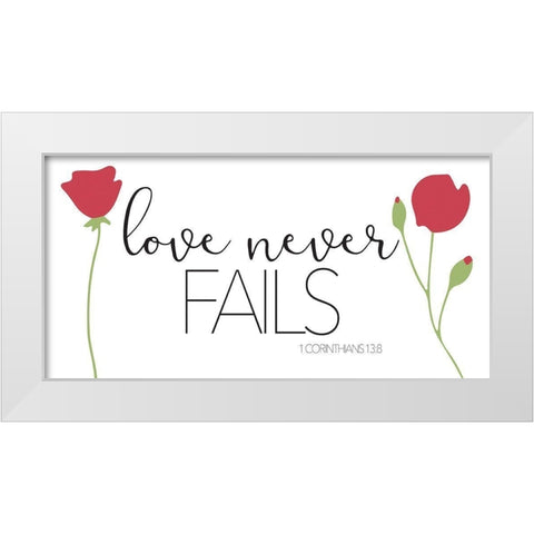 Love Never Fails White Modern Wood Framed Art Print by Villa, Mlli