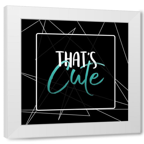 Thats Cute White Modern Wood Framed Art Print by Villa, Mlli