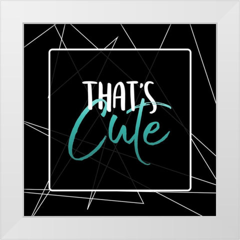 Thats Cute White Modern Wood Framed Art Print by Villa, Mlli