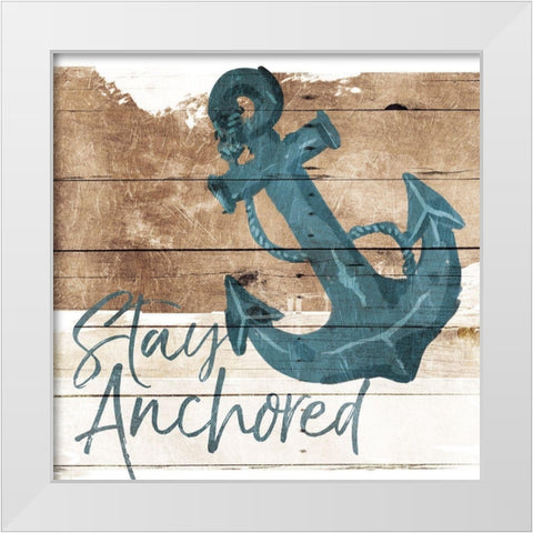 Stay Anchored White Modern Wood Framed Art Print by Villa, Mlli