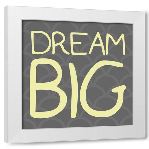 Big Dream Reverse White Modern Wood Framed Art Print by Villa, Mlli