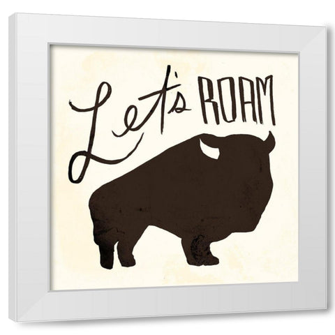 Lets Roam White Modern Wood Framed Art Print by Villa, Mlli