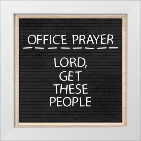 Office Prayer White Modern Wood Framed Art Print by Villa, Mlli