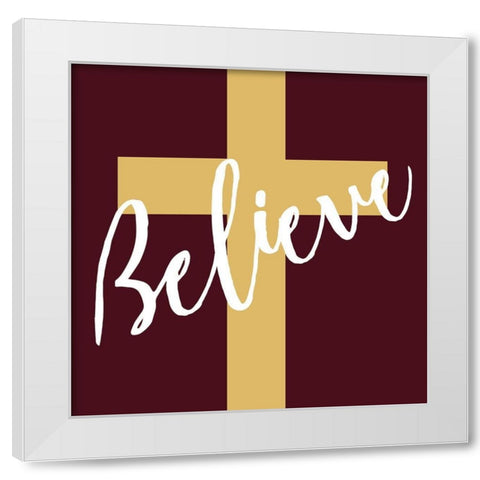 Believe Maroon White Modern Wood Framed Art Print by Villa, Mlli