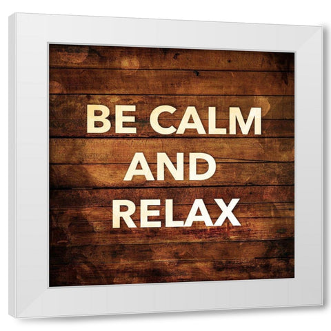 Calm and Relax White Modern Wood Framed Art Print by Villa, Mlli
