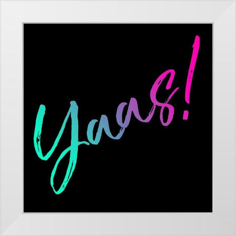 Neon Yaas White Modern Wood Framed Art Print by Villa, Mlli