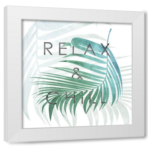 Relax And Chill N White Modern Wood Framed Art Print by Villa, Mlli