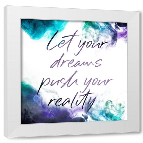 Dreams Reality White Modern Wood Framed Art Print by Villa, Mlli