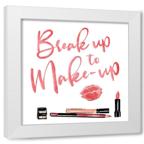 Break Up To Make Up White Modern Wood Framed Art Print by Villa, Mlli