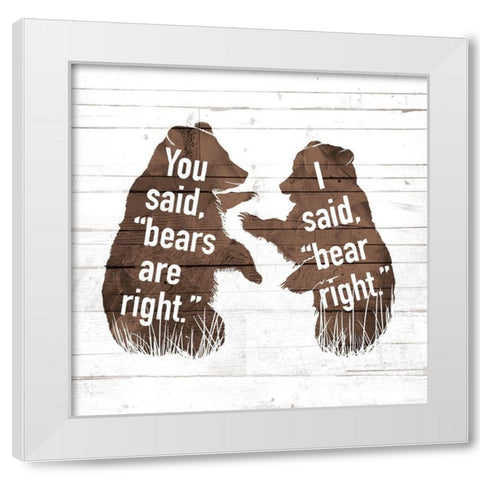 Bears Are Right White Modern Wood Framed Art Print by Villa, Mlli