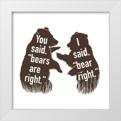 Bears Are Right Clean White Modern Wood Framed Art Print by Villa, Mlli
