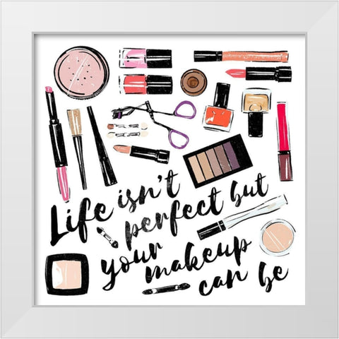 Life Isnt Perfect White Modern Wood Framed Art Print by Villa, Mlli