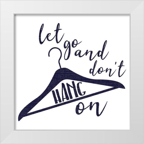 Hang On Dark Blue White Modern Wood Framed Art Print by Villa, Mlli
