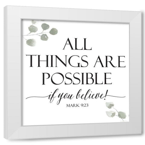 If You Believe White Modern Wood Framed Art Print by Villa, Milli