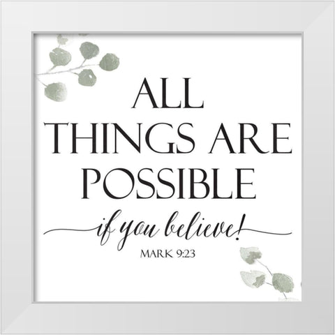 If You Believe White Modern Wood Framed Art Print by Villa, Milli