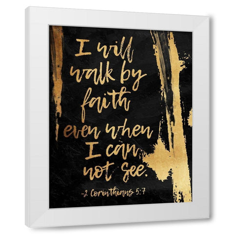 Walk By Faith White Modern Wood Framed Art Print by OnRei